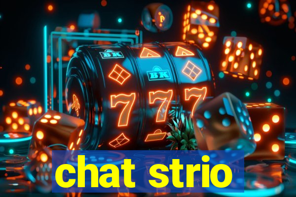 chat strio